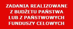 Zadania realizowane z budżetu państwa lub z państwowych funduszy celowych