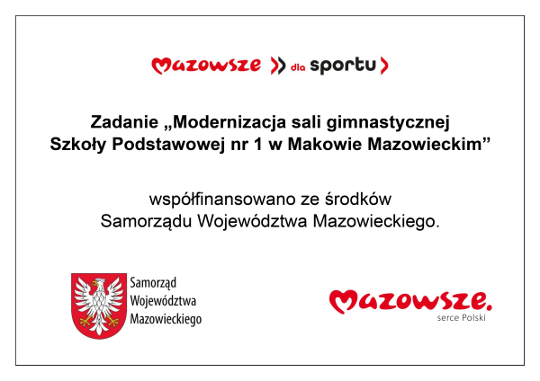 „Modernizacja sali gimnastycznej Szkoły Podstawowej nr 1 w Makowie Mazowieckim”