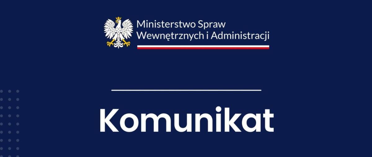 Informacja z komunikatem MSWiA