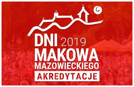 Akredytacje na Dni Makowa 2019