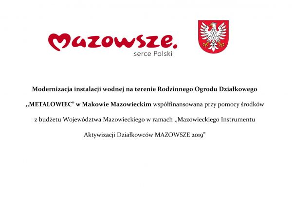 Tablica promująca działanie "Modernizacji instalacji wodnej na terenie Rodzinnego Ogrodu Działkowego METALOWIEC w Makowie...