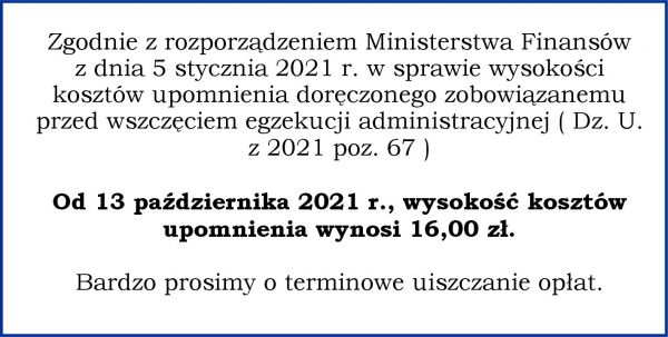 Informacja o zmiani kosztów upomnienia na kwotę 16 zł. która wynika ze zmian Ministerstwa Finansów