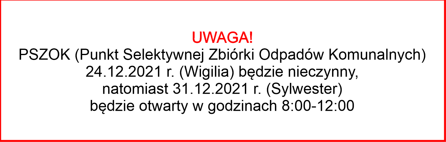 24.12.2021 R. PSZOK BĘDZIE NIECZYNNY