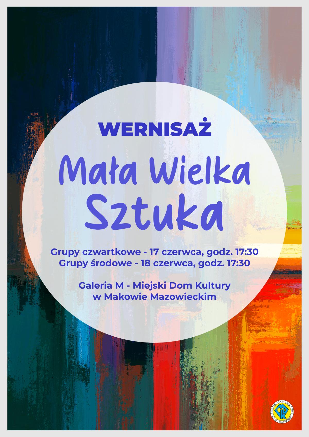 Wernisaz Mała Wielka Sztuka