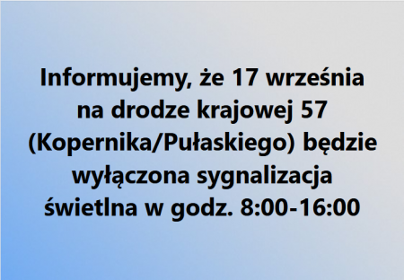 17.09.2021 - SYGNALIZACJA ŚWIETLNA WYŁĄCZONA