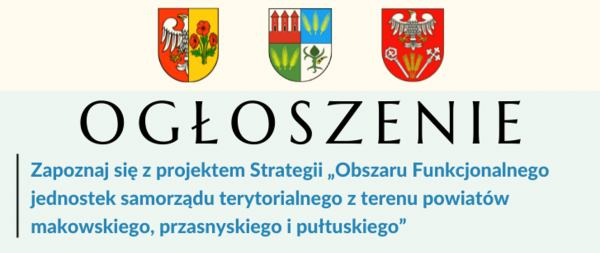 Zapoznaj się z projektem Strategii Partnerstwa Makowsko-Przasnysko-Pułtuskiego