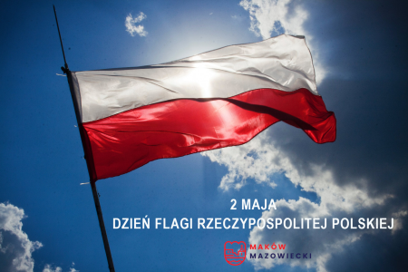 2 MAJ - ŚWIĘTO FLAGI RZECZPOSPOLITEJ POLSKIEJ