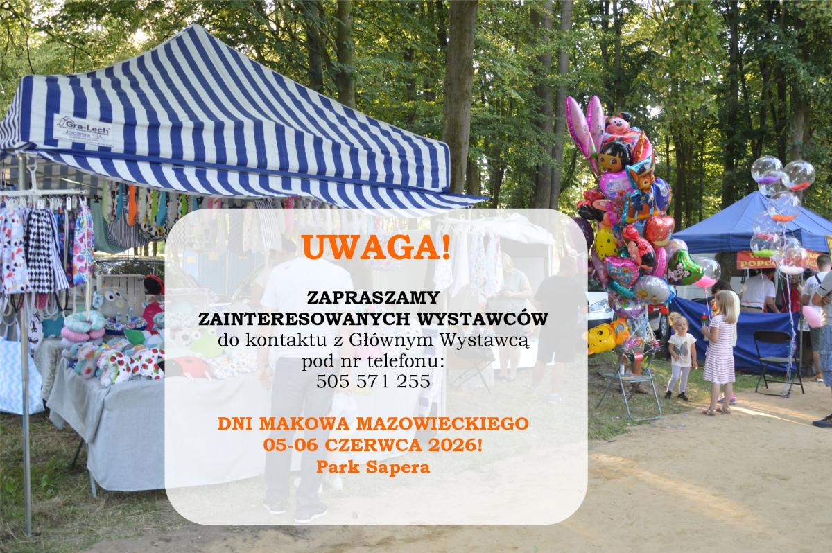 UWAGA! ZAINTERESOWANI WYSTAWCY NA DNI MAKOWA!
